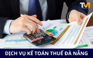 dịch vụ kế toán thuế Đà Nẵng