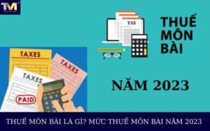 Mức nộp thế môn bài năm 2023