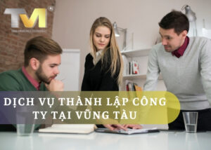 Chìa khóa thành công cho Dịch vụ thành lập công ty tại Vũng Tàu