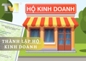 Thành lập hộ kinh doanh như thế nào? Điều kiện, hồ sơ, thủ tục