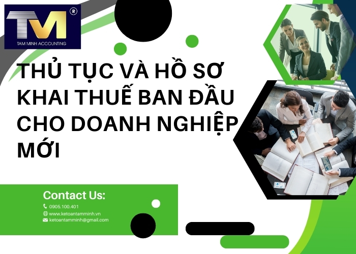 Thủ tục khai thuế ban đầu cho doanh nghiệp mới