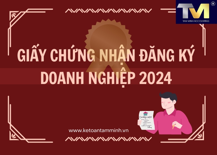 Giấy chứng nhận đăng ký doanh nghiệp 2024