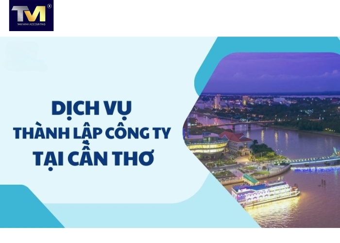 Dịch vụ thành lập công ty tại Cần Thơ (3)