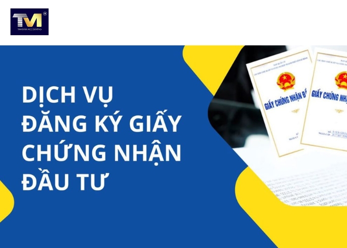 Dịch vụ xin cấp Giấy Chứng Nhận Đăng Ký Đầu Tư (4)