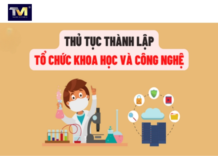 Điều kiện, hồ sơ, thủ tục thành lập tổ chức khoa học công nghệ (2)