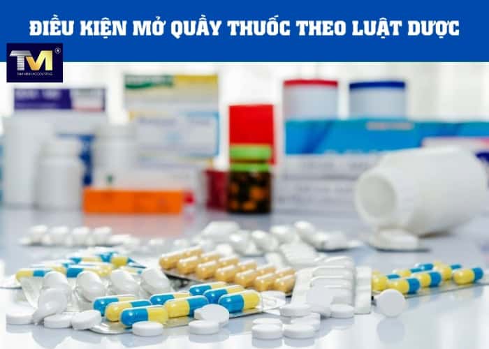 Điều kiện và thủ tục mở nhà thuốc tây, kinh doanh dược phẩm (4)