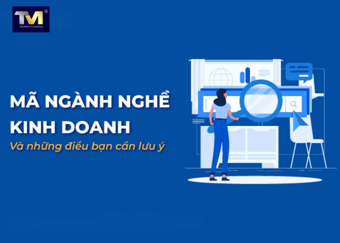 Quy định mã ngành nghề kinh doanh khi thành lập doanh nghiệp (6)