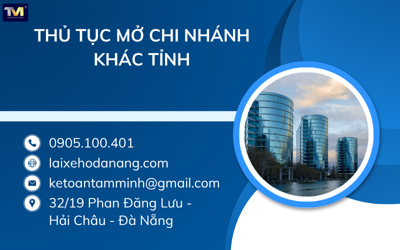 Thủ tục mở chi nhánh khác tỉnh