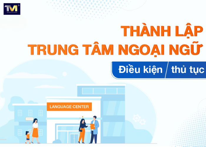 Điều kiện thành lập trung tâm ngoại ngữ (2) Điều kiện thành lập trung tâm ngoại ngữ (2)