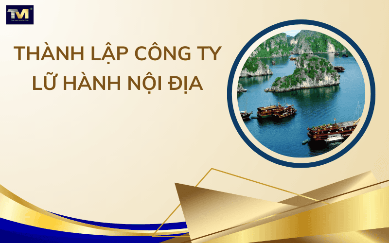 Thành lập công ty lữ hành nội địa