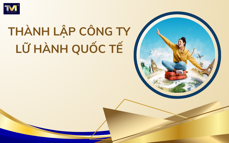 Thành lập công ty lữ hành quốc tế