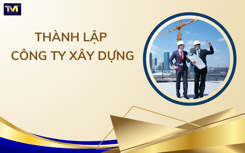 Thành lập công ty xây dựng