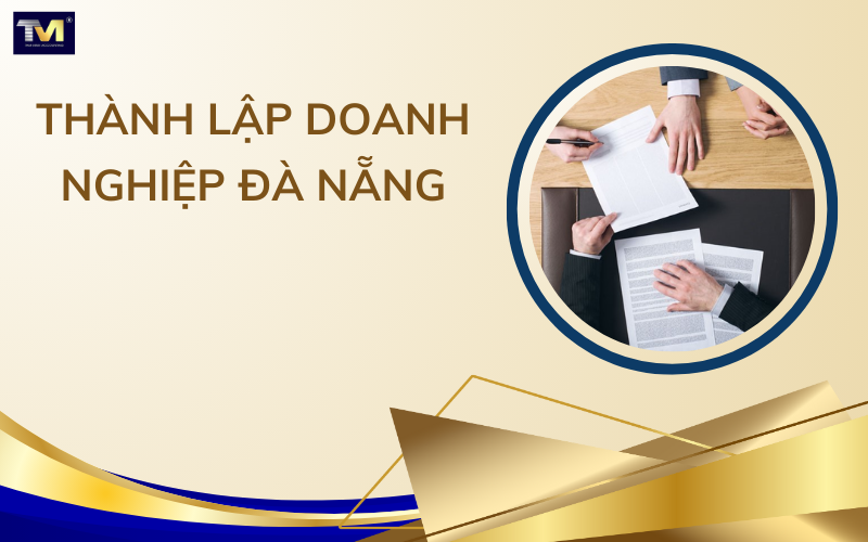 Thành lập doanh nghiệp Đà Nẵng