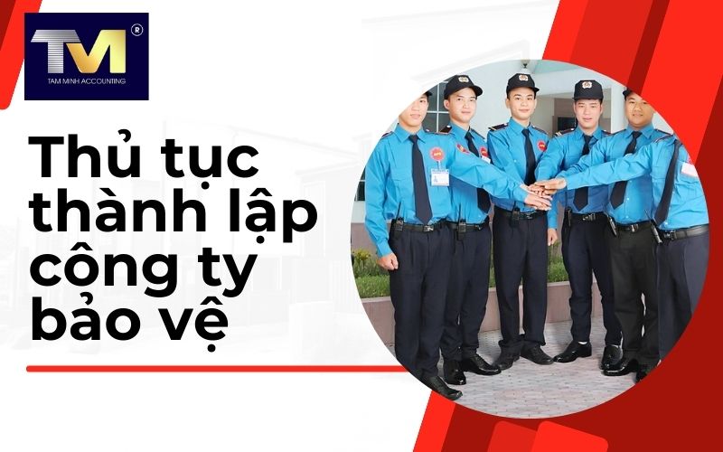 thủ tục thành lập công ty bảo vệ