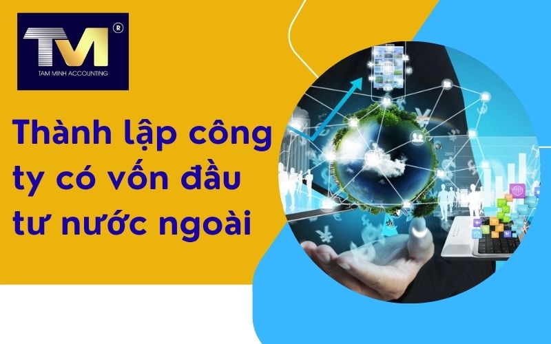thành lập công ty có vốn đầu tư nước ngoài
