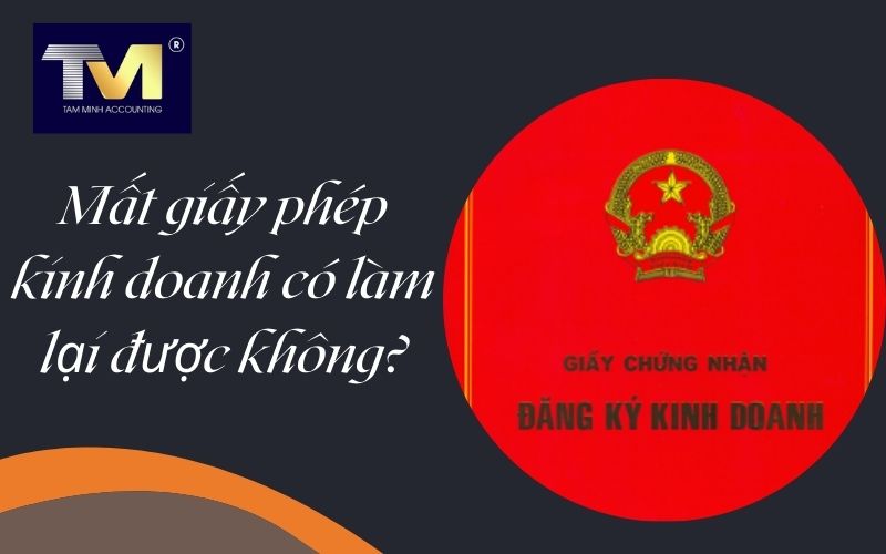 mất giấy phép kinh doanh có làm lại được không