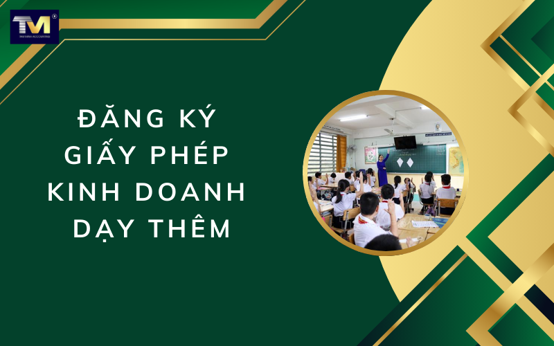 đăng ký giấy phép kinh doanh dạy thêm
