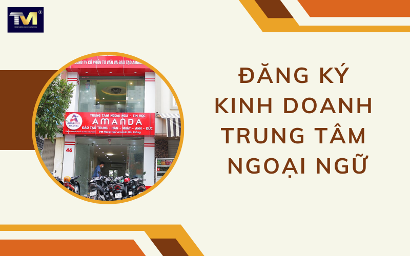 Đăng ký kinh doanh trung tâm ngoại ngữ